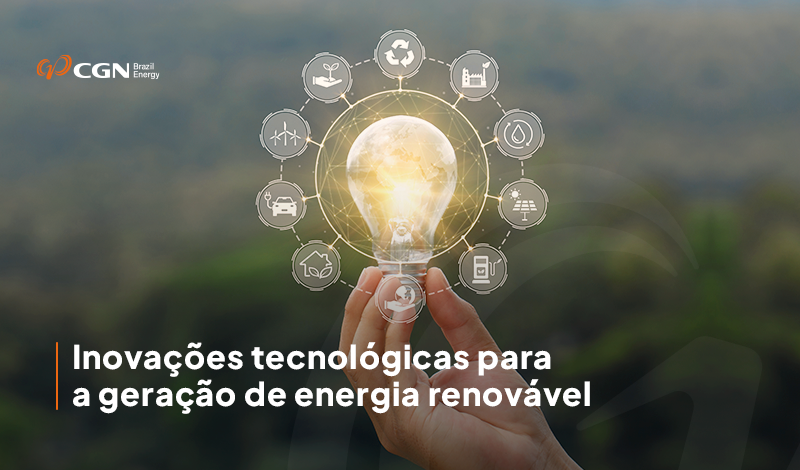 Inovações tecnológicas para a geração de energia renovável