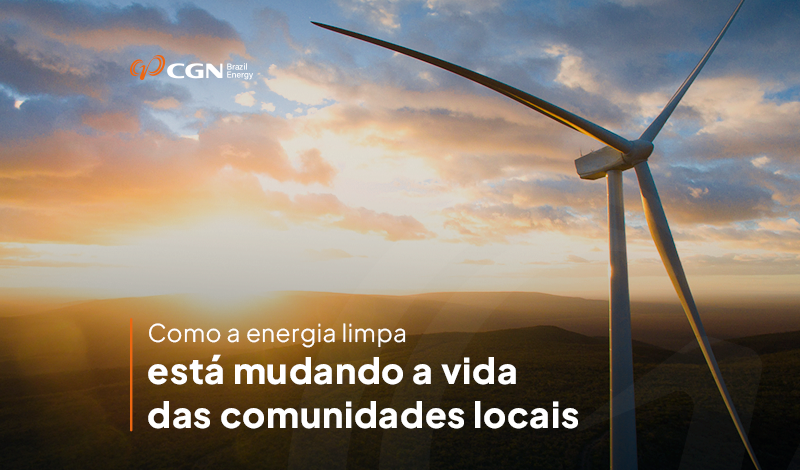 Como a energia limpa está mudando a vida das comunidades locais