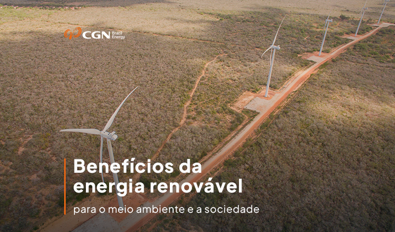 Os benefícios da energia renovável para o meio ambiente e a sociedade