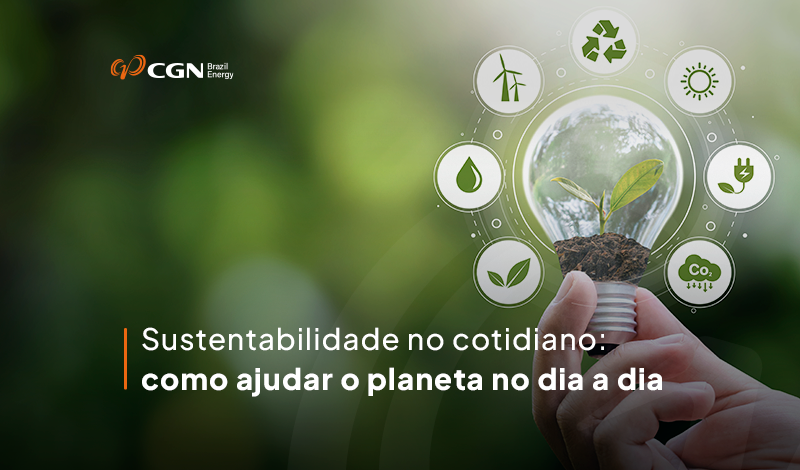 Sustentabilidade no cotidiano: como ajudar o planeta no dia a dia